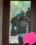 Its Not Clocking To You Hoodie